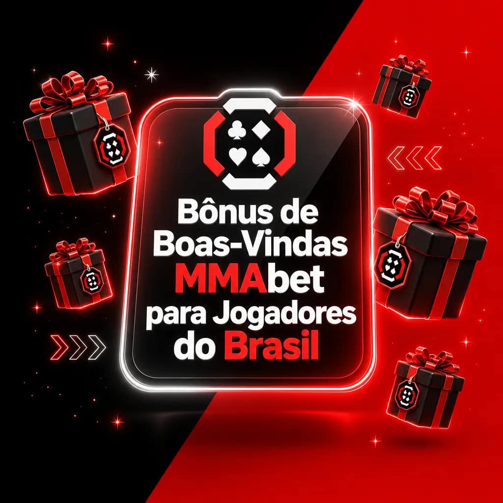 Bônus de Boas-Vindas MMAbet para Jogadores do Brasil